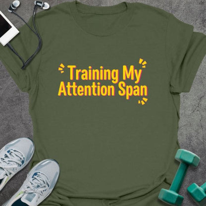 T-Shirt Military Green / S Attention Span T-Shirt