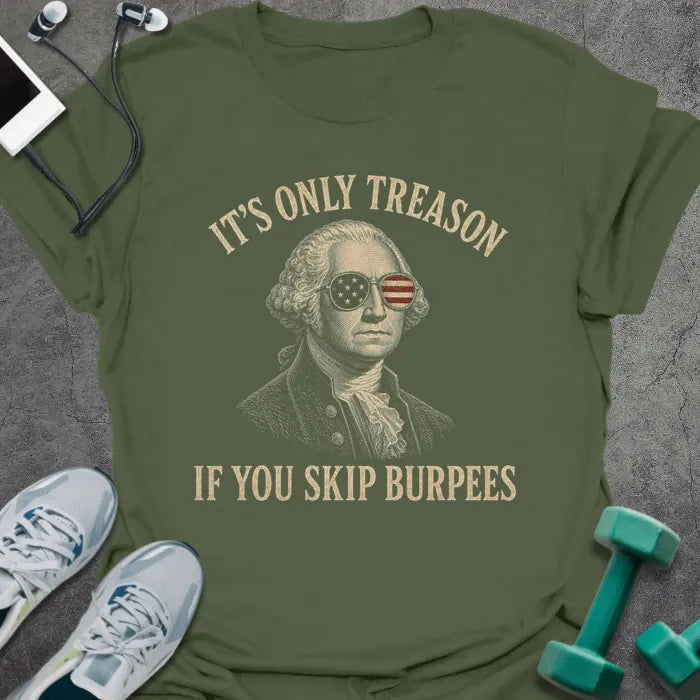 T-Shirt Military Green / S Burpee Treason T-Shirt
