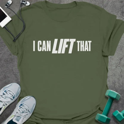 T-Shirt Military Green / S Can Lift T-Shirt