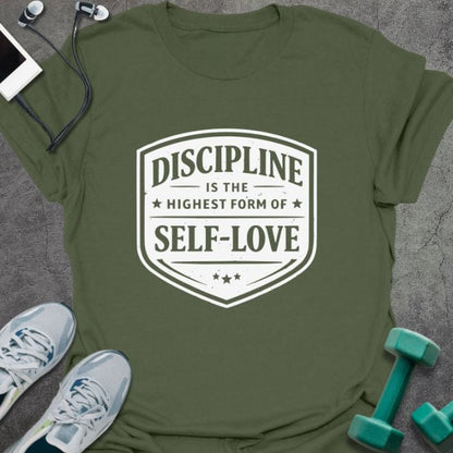 Military green t-shirt printed with "Discipline is the Highest Form of Self-love", with shield badge design