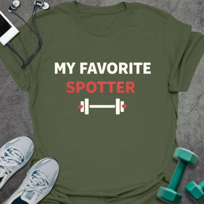 Military green t-shirt printed with "My Favorite Spotter" in red, with dumbbell icon
