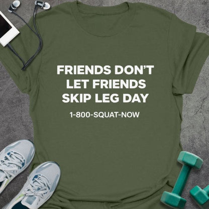 T-Shirt Military Green / S Friends Don't T-Shirt