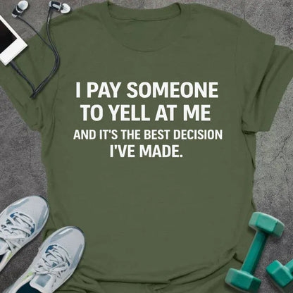 T-Shirt Military Green / S I Pay T-Shirt