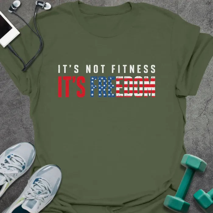 T-Shirt Military Green / S It's Freedom T-Shirt