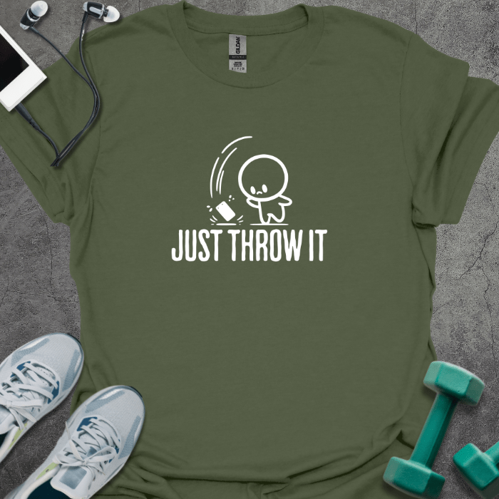 T-Shirt Military Green / S Just Throw It T-Shirt