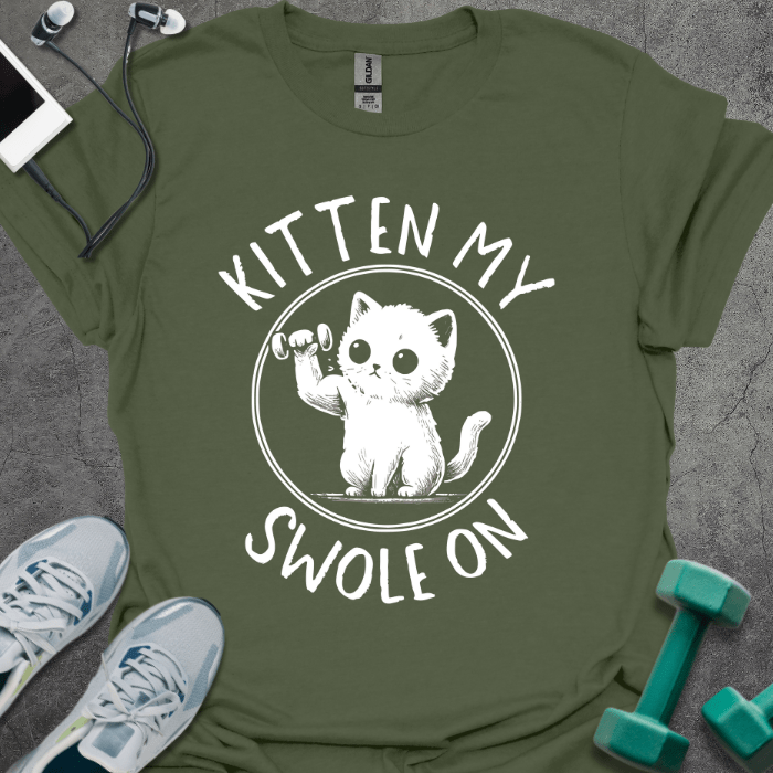 T-Shirt Military Green / S Kitten My Swole On T-Shirt