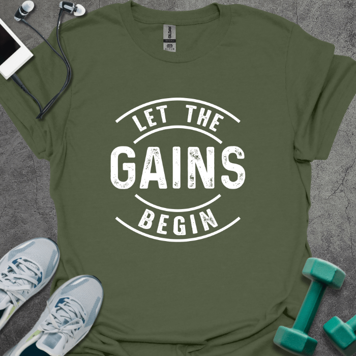 T-Shirt Military Green / S Let The Gains Begin T-Shirt