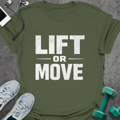 T-Shirt Military Green / S Lift Or Move T-Shirt