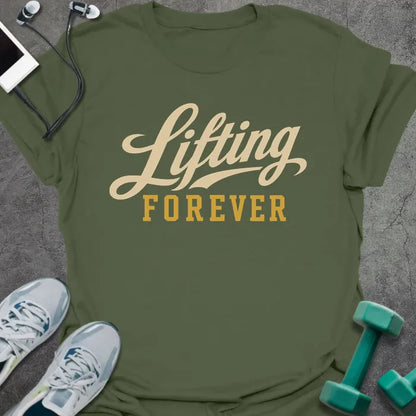 T-Shirt Military Green / S Lifting Forever T-Shirt