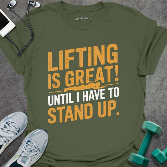 T-Shirt Military Green / S Lifting Is Great T-Shirt