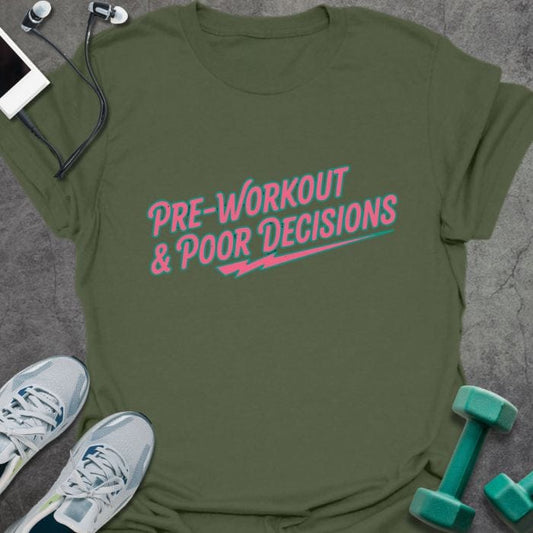 T-Shirt Military Green / S Poor Decisions T-Shirt