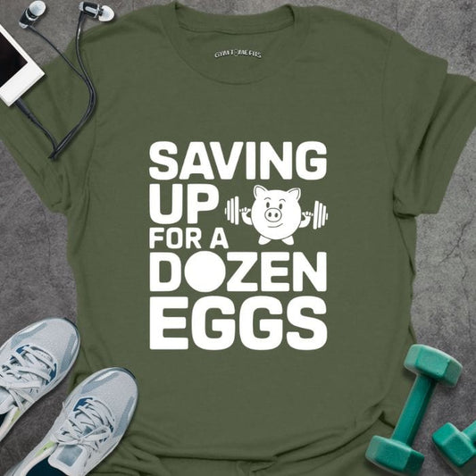 T-Shirt Military Green / S Saving For Eggs T-Shirt