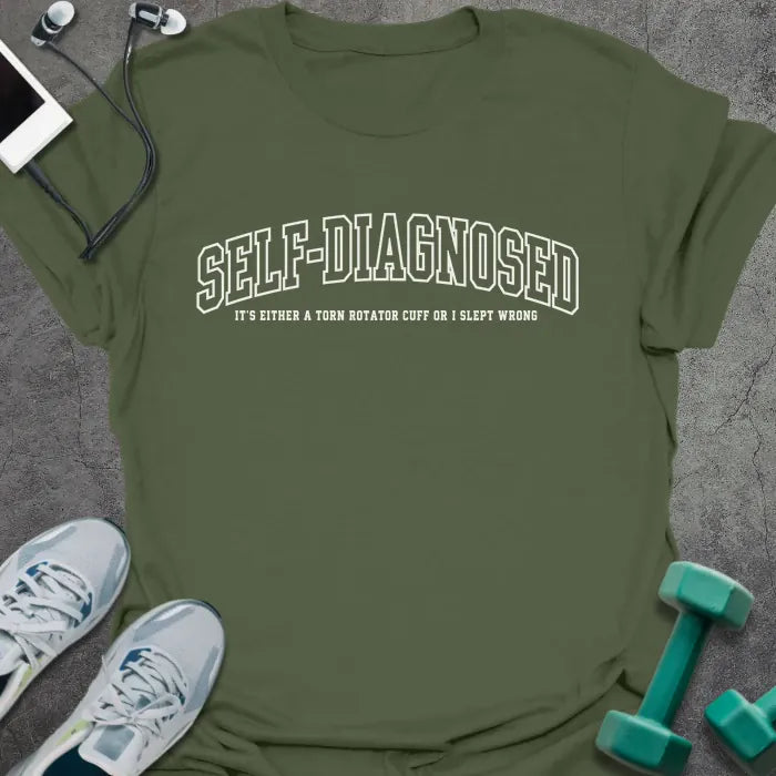 T-Shirt Military Green / S Self-Diagnosed T-Shirt