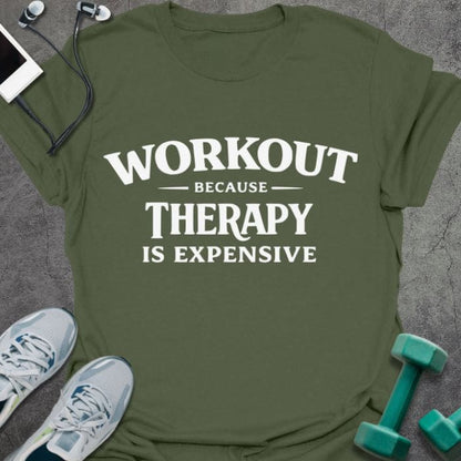 T-Shirt Military Green / S Therapy Is T-Shirt