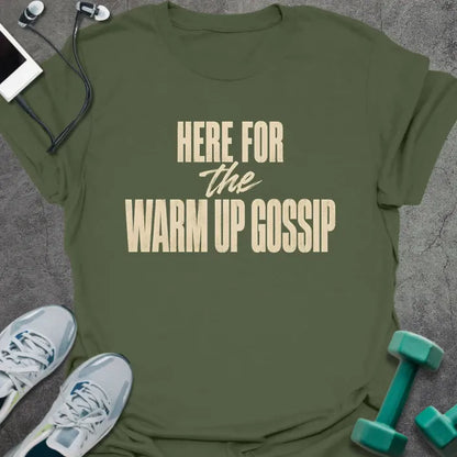T-Shirt Military Green / S Warmup Gossip T-Shirt