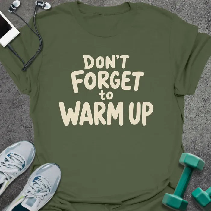 T-Shirt Military Green / S Warmup Reminder T-Shirt
