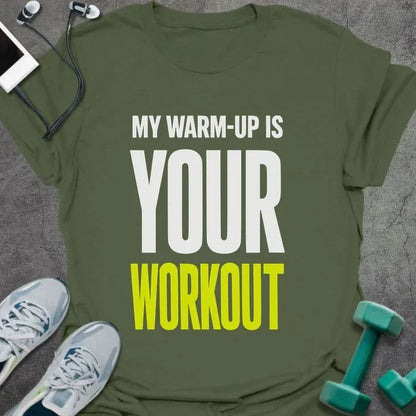 T-Shirt Military Green / S Your Workout T-Shirt