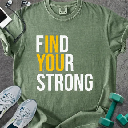 Moss t-shirt printed with "Find Your Strong" in white and gold