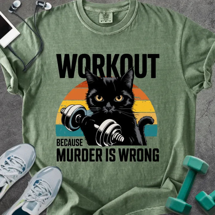 Moss t-shirt printed with "Workout Because Murder is Wrong" in black, orange, and teal, with a black cat with dumbbells and retro sunset
