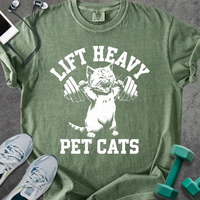 Moss t-shirt printed with "Lift Heavy Pet Cats" in white, with a cat lifting a barbell
