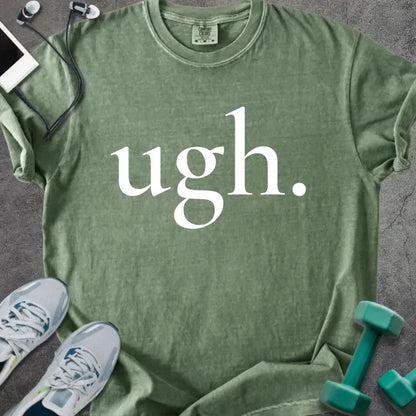 Moss t-shirt printed with "ugh." in white