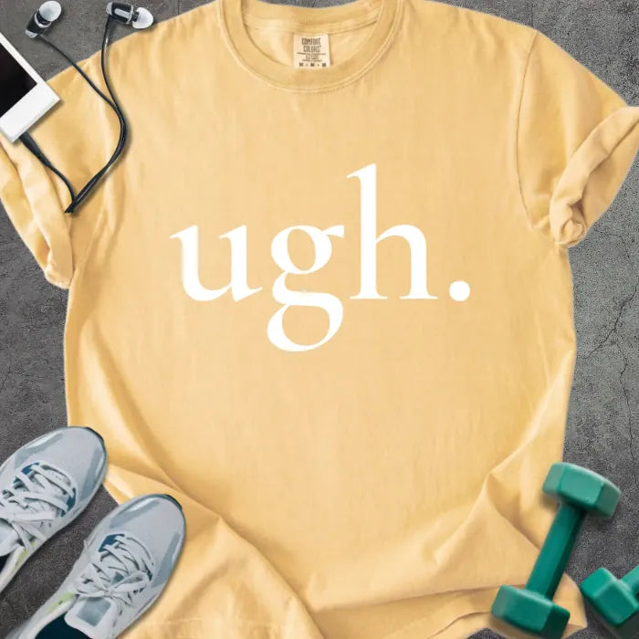 Mustard t-shirt printed with "ugh." in white