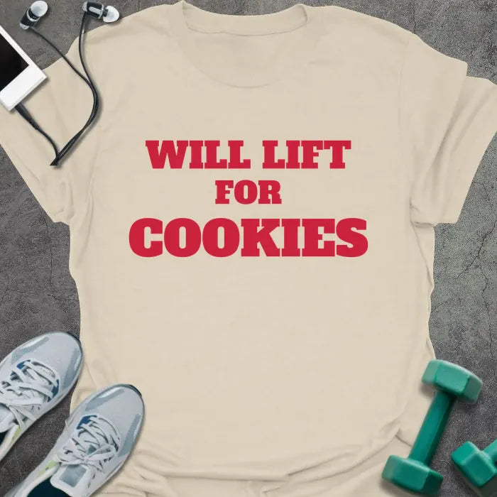 Natural t-shirt printed with "WILL LIFT FOR COOKIES" in red