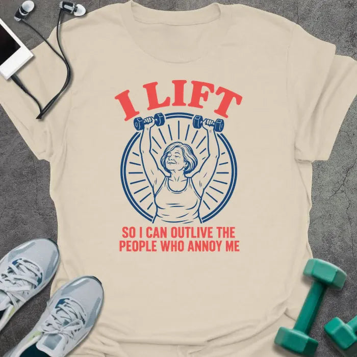 T-Shirt Natural / M Outlive Annoying T-Shirt