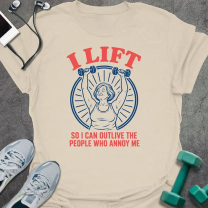 T-Shirt Natural / M Outlive Annoying T-Shirt