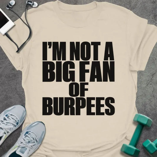T-Shirt Natural / S Burpee Hater T-Shirt
