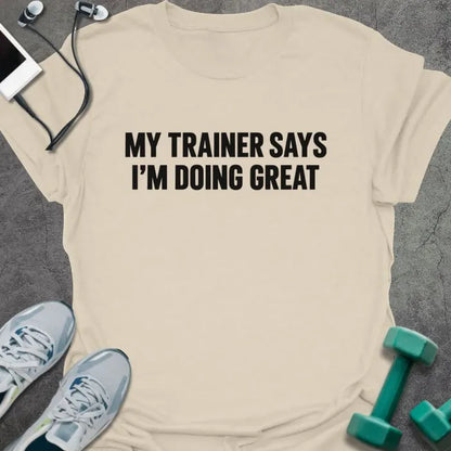 T-Shirt Natural / S Doing Great T-Shirt