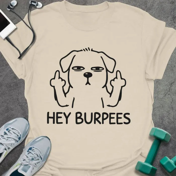 T-Shirt Natural / S Hey Burpees T-Shirt
