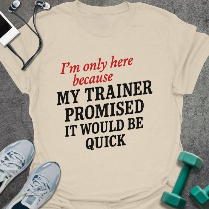 T-Shirt Natural / S It'd Be Quick T-Shirt