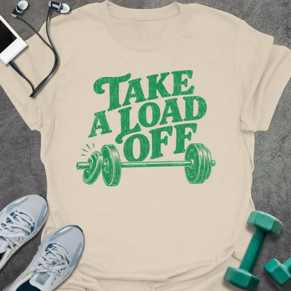 T-Shirt Natural / S Load Off T-Shirt