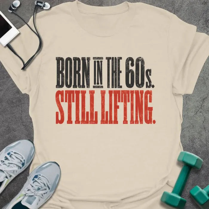 T-Shirt Natural / S Still Lifting T-Shirt