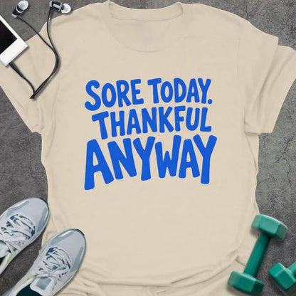 T-Shirt Natural / S Thankful Anyway T-Shirt