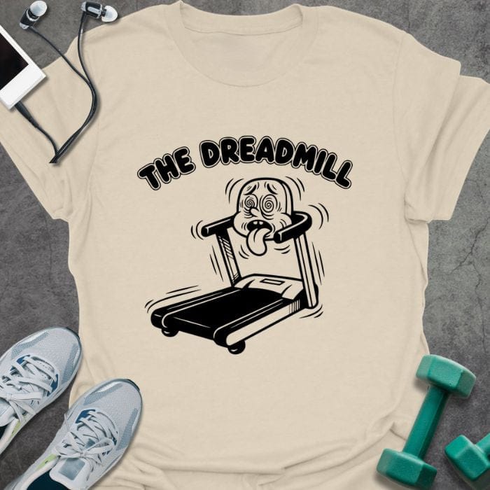 T-Shirt Natural / S The Dreadmill T-Shirt