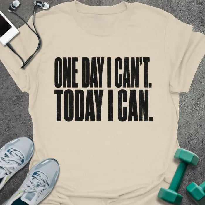 T-Shirt Natural / S Today Can T-Shirt