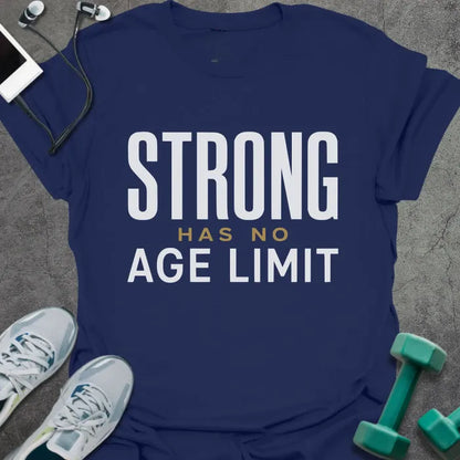 Navy t-shirt printed with "Strong Has No Age Limit" in white and gold