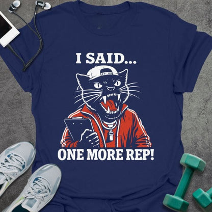 Navy t-shirt printed with "I Said... One More Rep!" in white, red, with an angry cat with a clipboard