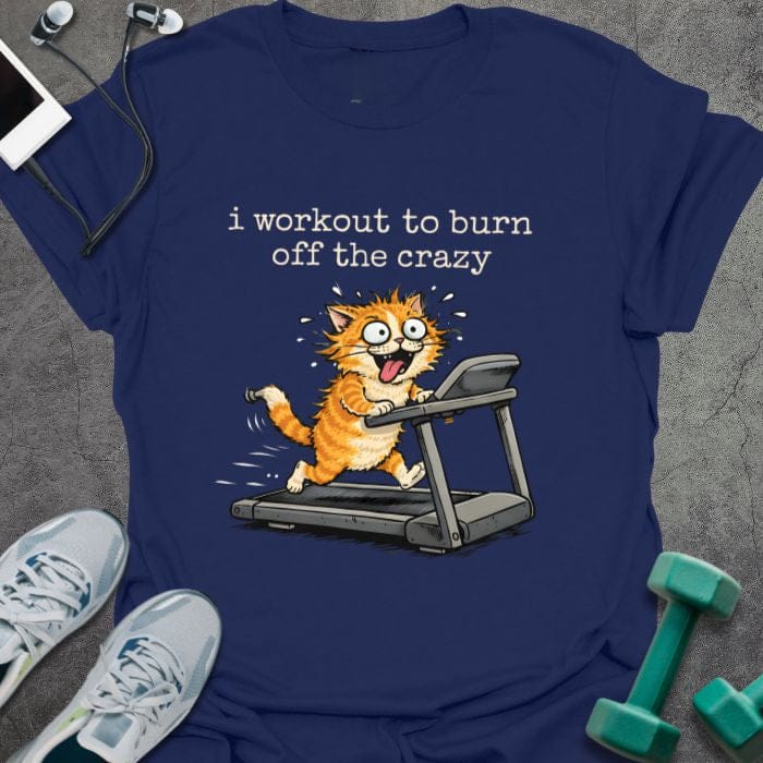 Navy t-shirt printed with "i workout to burn off the crazy" in white and orange, with an illustration of a crazy orange cat on a treadmill