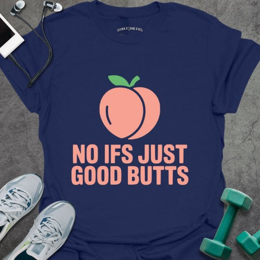 T-Shirt Navy / S Good Butts T-Shirt