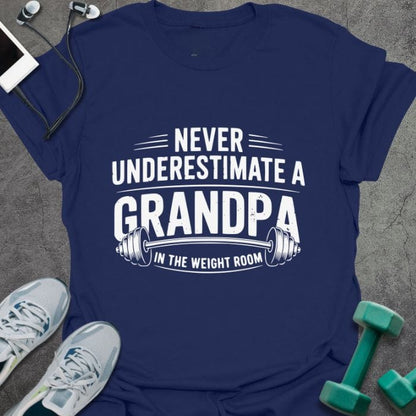 Navy t-shirt printed with "Never Underestimate a Grandpa in the Weight Room"