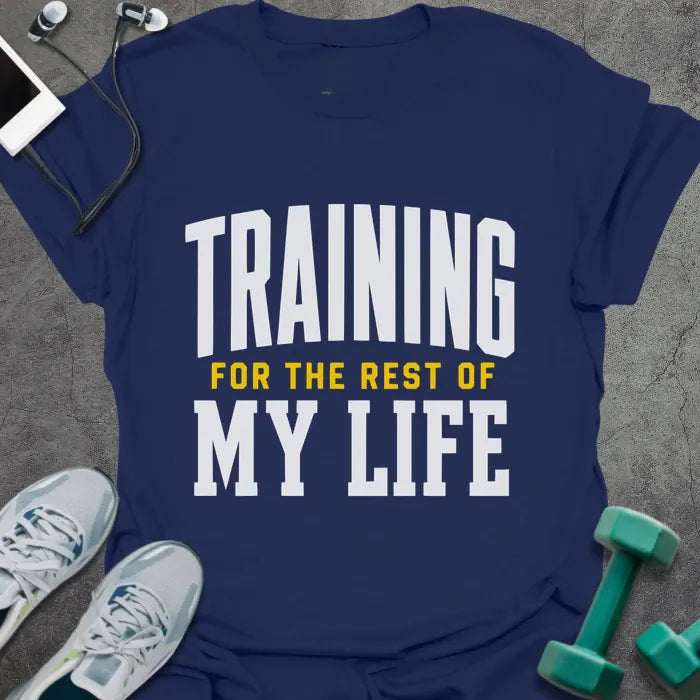 Navy t-shirt printed with "Training for the Rest of my Life" in white and gold