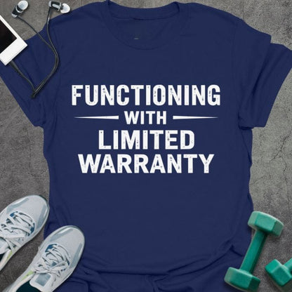 Navy t-shirt printed with "Functioning With Limited Warranty" in white