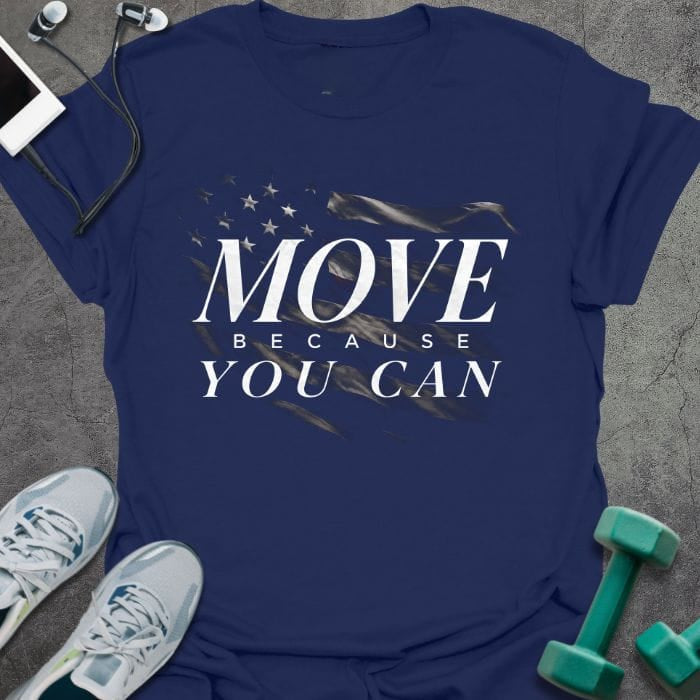 Navy t-shirt printed with "Move Because You Can"