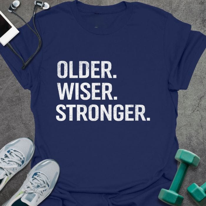 Navy t-shirt printed with "Older. Wiser. Stronger." in white