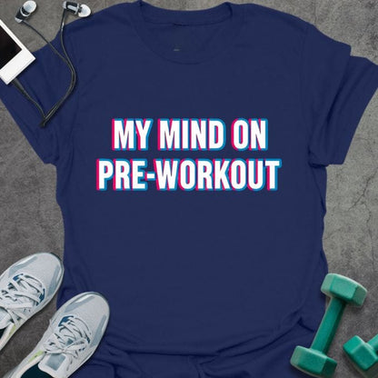 Navy t-shirt printed with "My Mind on Pre-workout" in pink and blue