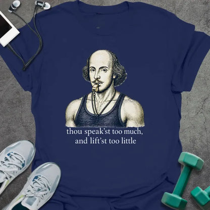 Navy t-shirt printed with "thou speak'st too much, and lift'st too little", with an illustration of Shakespeare wearing a whistle and tank top
