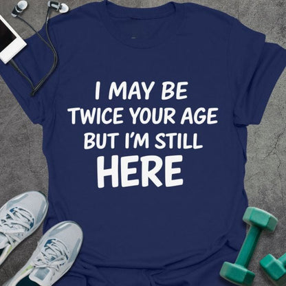 T-Shirt Navy / S Still Here T-Shirt